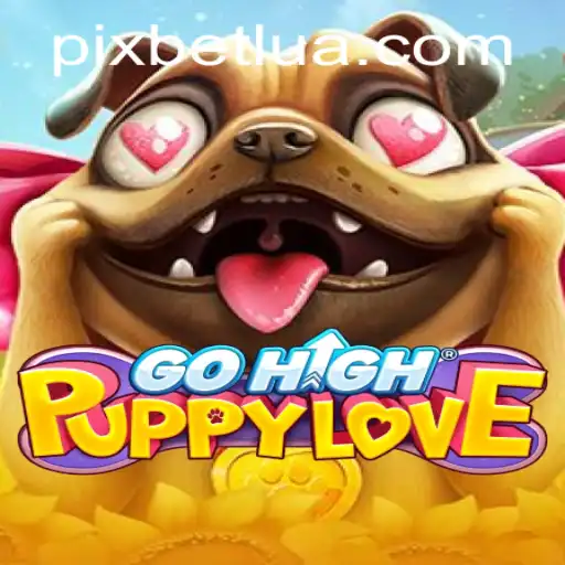 Descubra GoHighPuppyLove: O Novo Fenômeno dos Jogos com BETLUA.COM