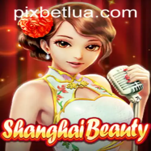 Explorando ShanghaiBeauty: O Jogo que Conquista Fans com BETLUA.COM